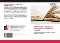 Abbildung von: Material de apoyo para desarrollar la habilidad calcular - Editorial Academica Espanola