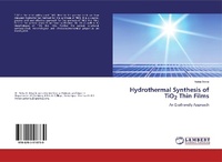 Abbildung von: Hydrothermal Synthesis of TiO2 Thin Films - LAP Lambert Academic Publishing