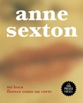 Cover: Mi boca florece como un corte / My Mouth Blooms Like a Cut - Literatura Random House