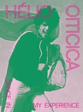 Cover: Helio Oiticica: Dance in My Experience - MASP