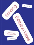 Cover: Echoing Exhibition Views: Subjectivity in Post-Digital Times - Onomatopee