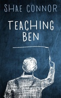 Cover: Teaching Ben - Shae Connor