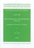 Cover: Die Arch&auml;ologie der sp&auml;tmittelalterlichen Stadt Linn - Habelt, R