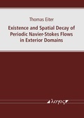 Cover: Existence and Spatial Decay of Periodic Navier-Stokes Flows in Exterior Domains - Logos Berlin