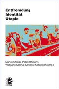 Cover: Entfremdung - Identit&auml;t - Utopie - Unrast Verlag