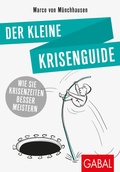 Cover: Der kleine Krisenguide - GABAL