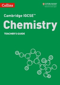 Abbildung von: Cambridge IGCSE (TM) Chemistry Teacher's Guide - Collins