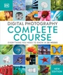 Cover: Digital Photography Complete Course - DK