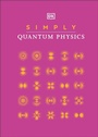 Cover: Simply Quantum Physics - DK