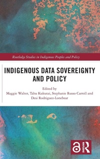 Enlarge image Cover: Indigenous Data Sovereignty and Policy - Routledge