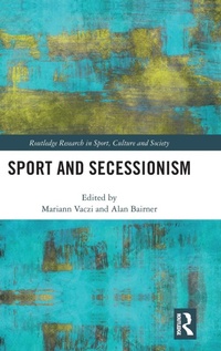 Abbildung von: Sport and Secessionism - Routledge
