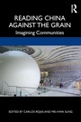 Cover: Reading China Against the Grain - Routledge