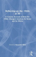 Cover: Reflecting on the 1960s at 50 - Routledge