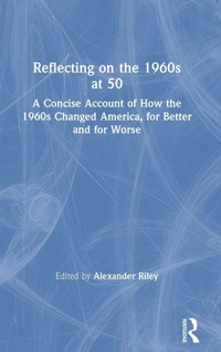 Enlarge image Cover: Reflecting on the 1960s at 50 - Routledge