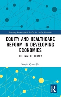Enlarge image Cover: Equity and Healthcare Reform in Developing Economies - Routledge
