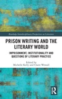 Cover: Prison Writing and the Literary World - Routledge
