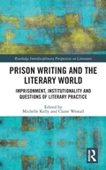 Cover: Prison Writing and the Literary World - Routledge