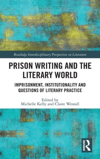 Enlarge image Cover: Prison Writing and the Literary World - Routledge