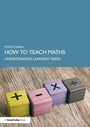 Cover: How to Teach Maths - Routledge