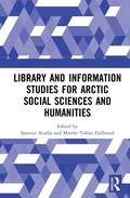Cover: Library and Information Studies for Arctic Social Sciences and Humanities - Routledge