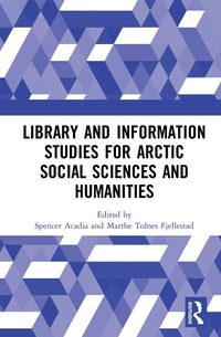 Abbildung von: Library and Information Studies for Arctic Social Sciences and Humanities - Routledge