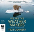 Cover: We Are the Weather Makers - ABC/Audible Audio