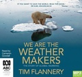 Cover: We Are the Weather Makers - ABC/Audible Audio