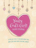 Cover: You're God's Girl! Prayer Journal - Harvest House Publishers,U.S.
