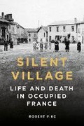 Cover: Silent Village - The History Press Ltd