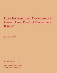 Enlarge image Cover: Late Intermediate Occupation at Cerro Azul, Peru, A Preliminary Report - University of Michigan, Museum of Anthropology, Publications Department