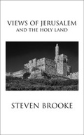 Cover: Views of Jerusalem and the Holy Land - Steven Brooke