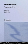 Cover: William James Pragmatism in Focus - Routledge