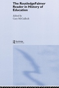 Cover: The RoutledgeFalmer Reader in the History of Education - Routledge