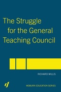 Cover: The Struggle for the General Teaching Council - Routledge