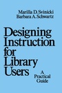 Cover: Designing Instruction for Library Users - CRC Press