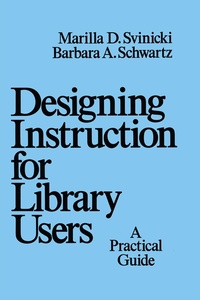 Enlarge image Cover: Designing Instruction for Library Users - CRC Press