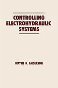 Cover: Controlling Electrohydraulic Systems - CRC Press