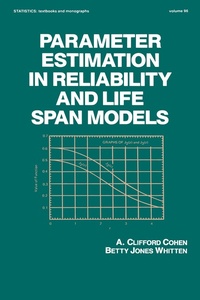 Enlarge image Cover: Parameter Estimation in Reliability and Life Span Models - CRC Press