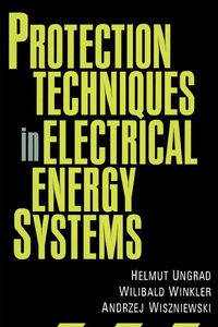 Enlarge image Cover: Protection Techniques in Electrical Energy Systems - CRC Press