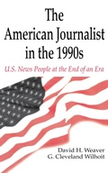 Cover: The American Journalist in the 1990s - Routledge
