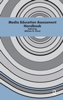 Cover: Media Education Assessment Handbook - Routledge