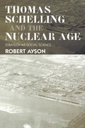 Cover: Thomas Schelling and the Nuclear Age - Routledge