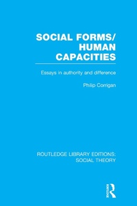 Enlarge image Cover: Social Forms/Human Capacities (RLE Social Theory) - Routledge