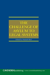 Abbildung von: The Challenge of Asylum to Legal Systems - Taylor & Francis
