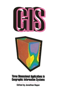 Enlarge image Cover: Three Dimensional Applications In GIS - CRC Press