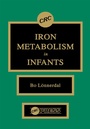 Cover: Iron Metabolism in Infants - CRC Press