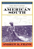Cover: The Routledge Historical Atlas of the American South - Routledge