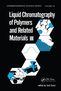 Abbildung von: Liquid Chromatography of Polymers and Related Materials. III - CRC Press