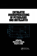 Cover: Catalytic Hydroprocessing of Petroleum and Distillates - CRC Press