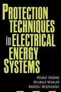 Cover: Protection Techniques in Electrical Energy Systems - CRC Press